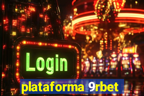 plataforma 9rbet